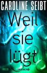 Weil sie l&uuml;gt (1) | B&uuml;cher | Artikeldienst Online