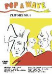 Pop & Wave Clip Mix Vol. 1 (1) | Kino und Filme | Artikeldienst Online